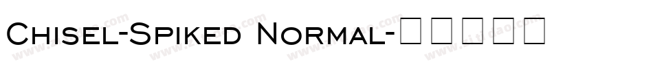 Chisel-Spiked Normal字体转换